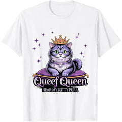 Funny Queef Queen Cat Inappropriate Dirty Adult Humor Jokes T-Shirt