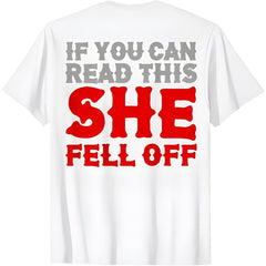 Funny If You Can Read This She Fell Off Biker Motorcycle T-Shirt1