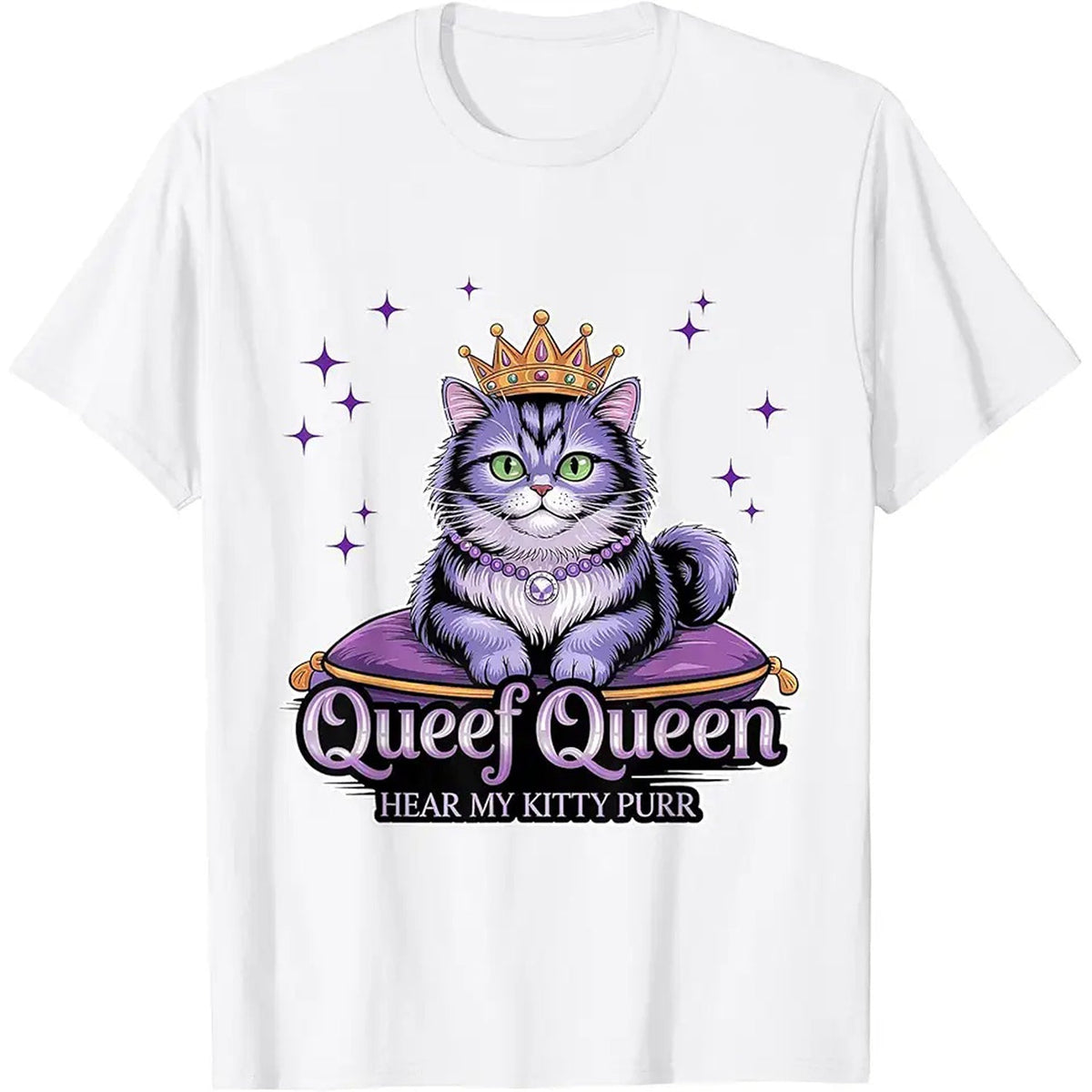 Funny Queef Queen Cat Inappropriate Dirty Adult Humor Jokes T-Shirt